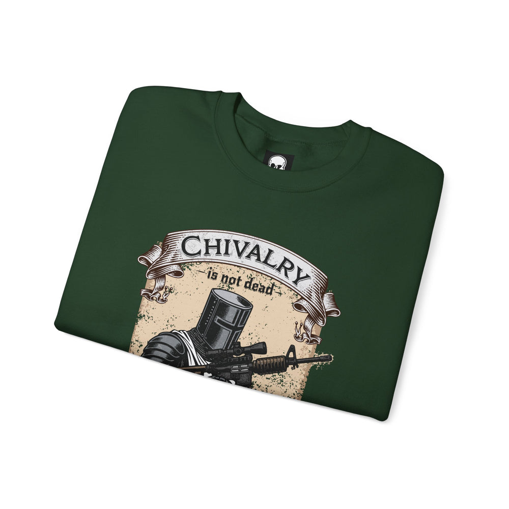 CHIVALRY IS NOT DEAD SWEATSHIRT