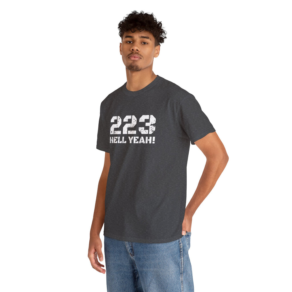 223 HELL YEAH! T SHIRT