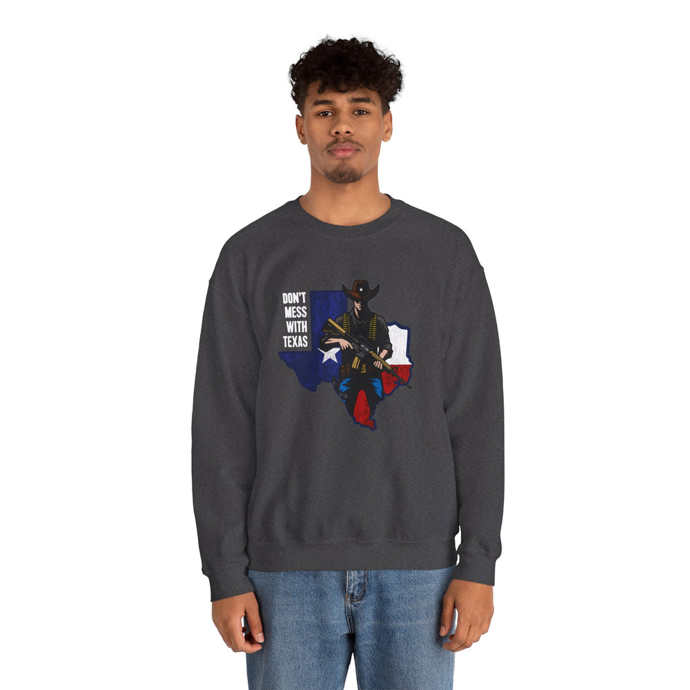 COWBOY DON'T MESS WITH TEXAS SWEATSHIRT