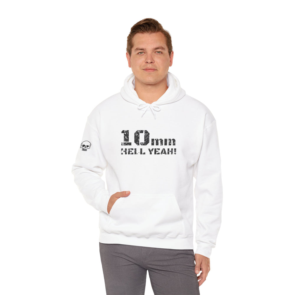 10 MM HELL YEAH! HOODIE