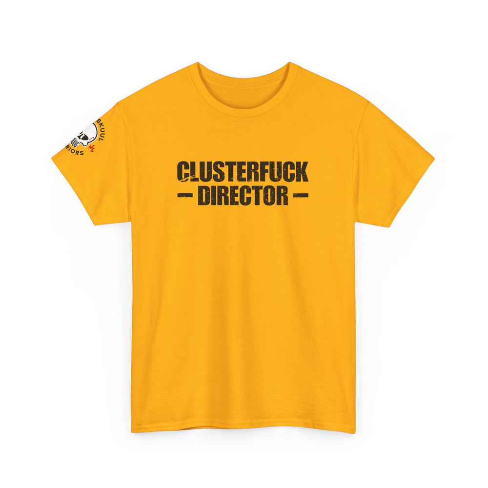 CLUSTERFUCK DIRECTOR T SHIRT