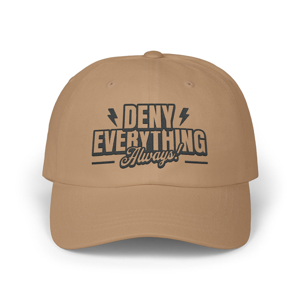 DENY EVERYTHING DAD CAP