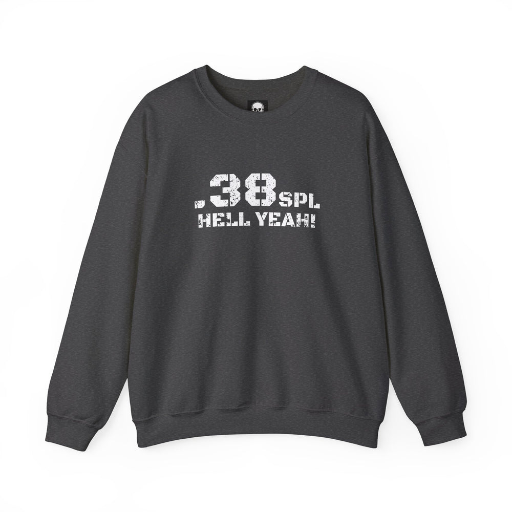 .38 SPL HELL YEAH! SWEATSHIRT