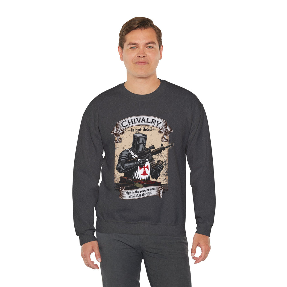 CHIVALRY IS NOT DEAD SWEATSHIRT