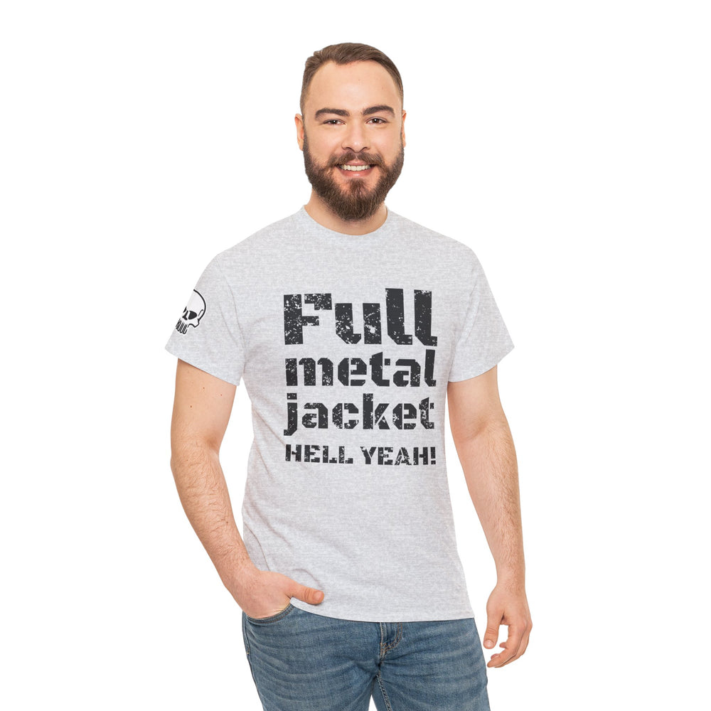 FULL METAL JACKET HELL YEAH! T SHIRT