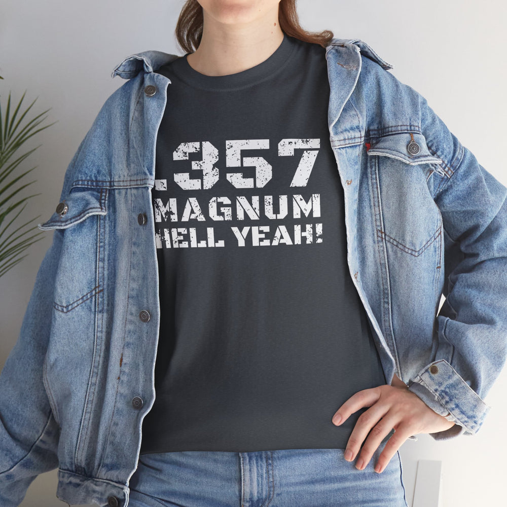 .357 MAGNUM HELL YEAH! T SHIRT