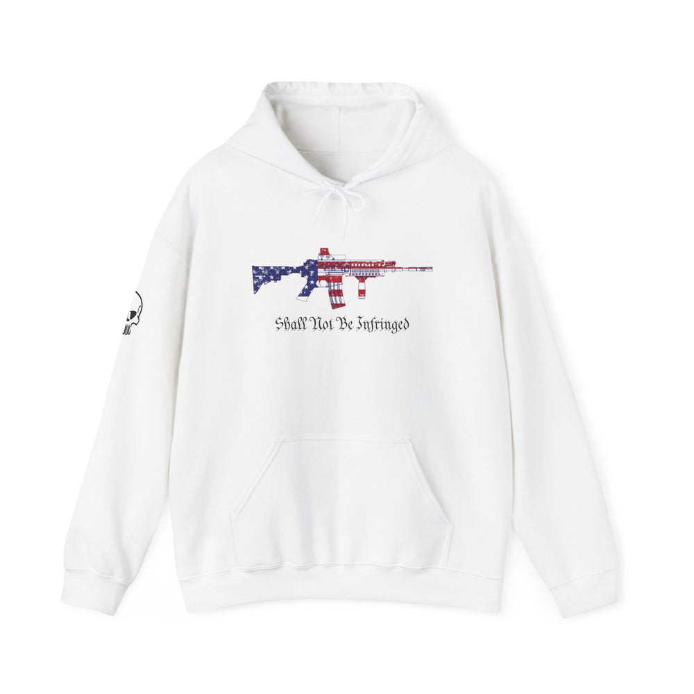 SHALL NOT BE INFRINGED HOODIE