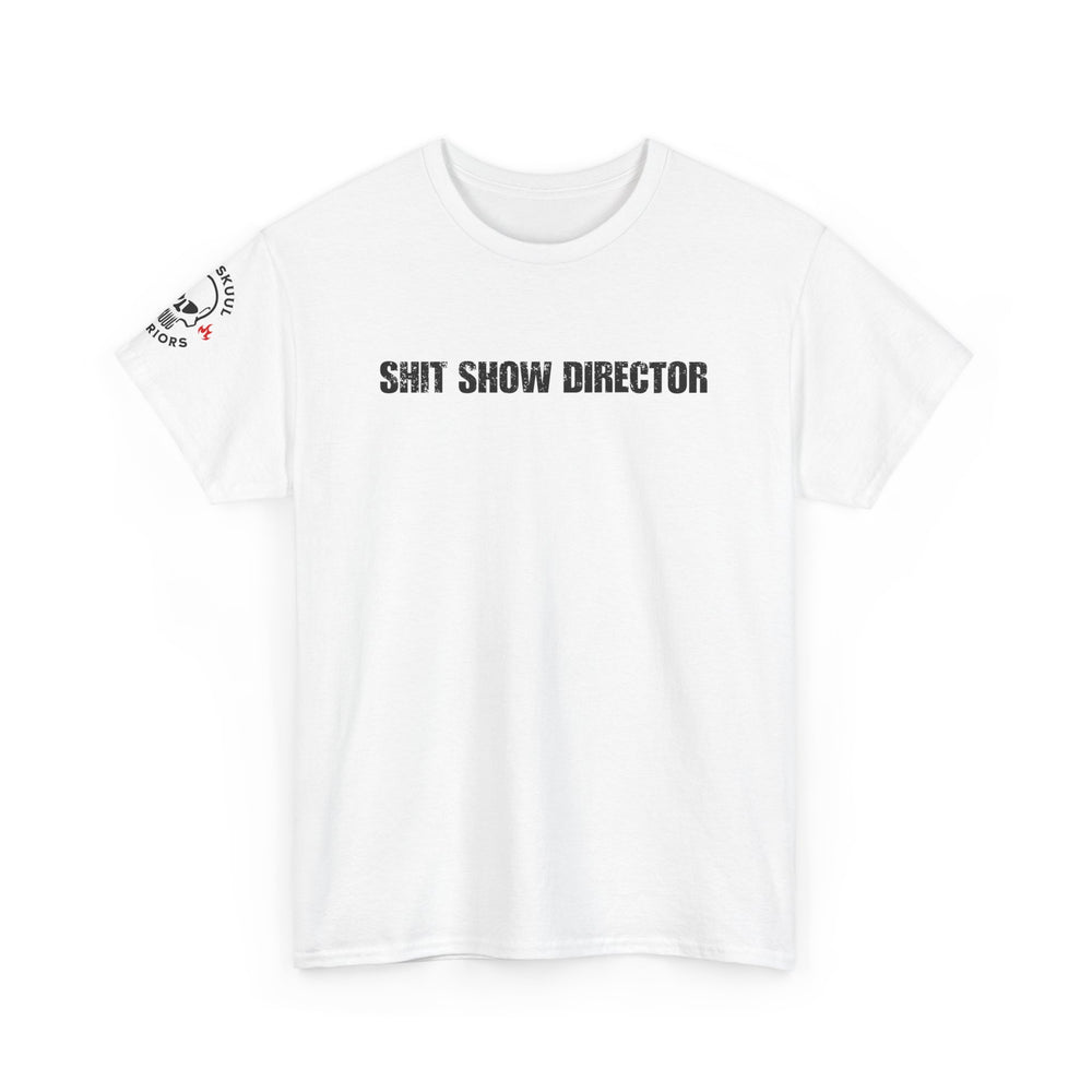 SHIT SHOW DIRECTOR T SHIRT
