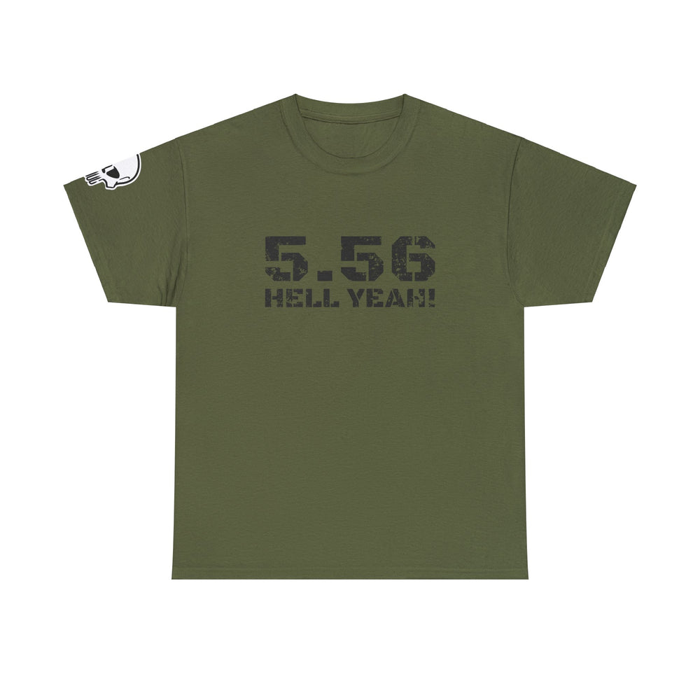 5.56 MM HELL YEAH! T SHIRT