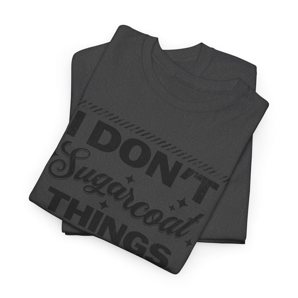 NO SUGAR JUST, TRUTH T SHIRT