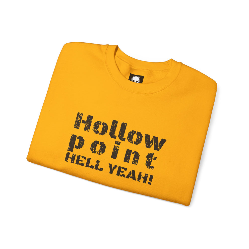 HOLLOW POINT HELL YEAH! SWEATSHIRT