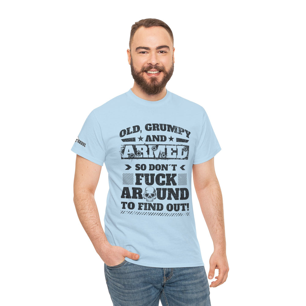 OLD, GRUMPY AND ARMED T SHIRT