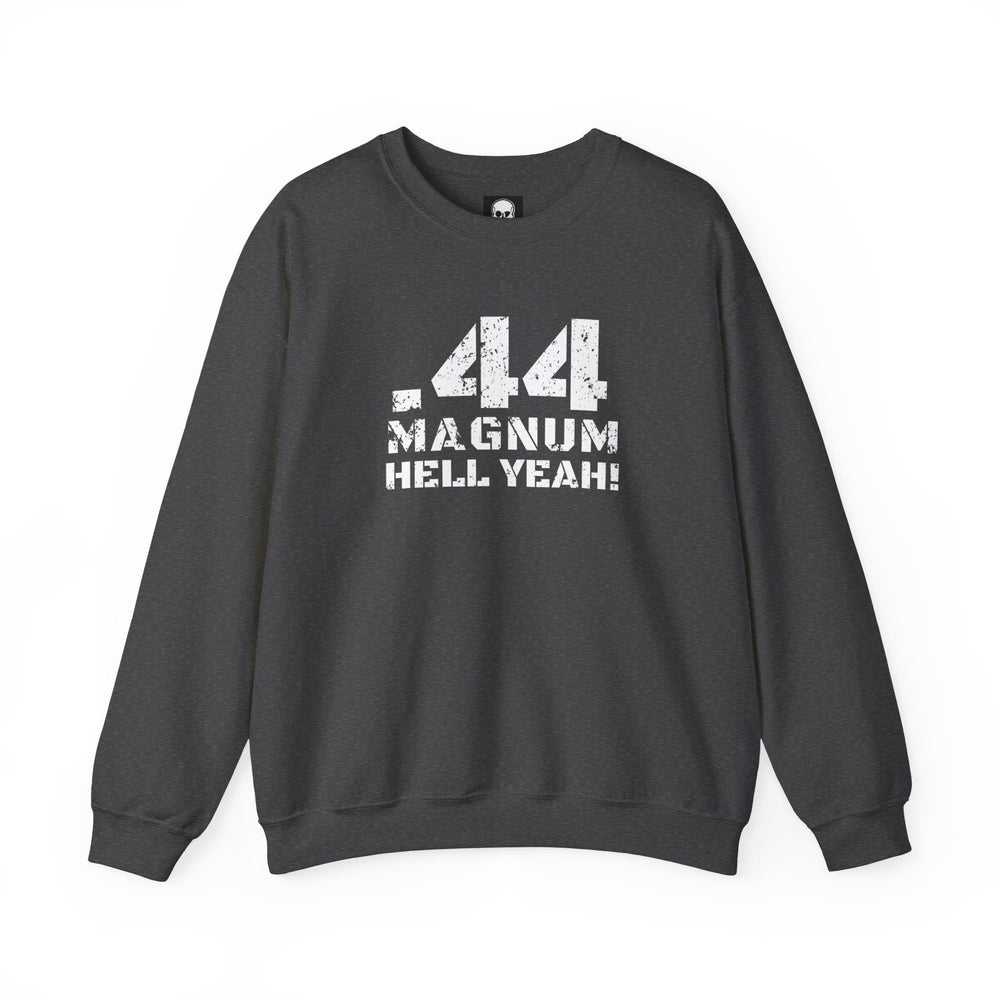 .44 MAGNUM HELL YEAH! SWEATSHIRT