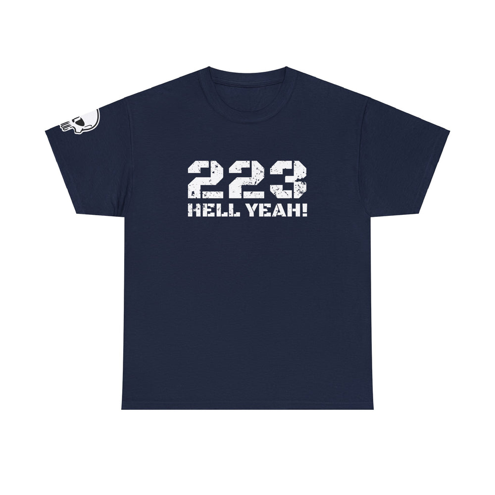 223 HELL YEAH! T SHIRT