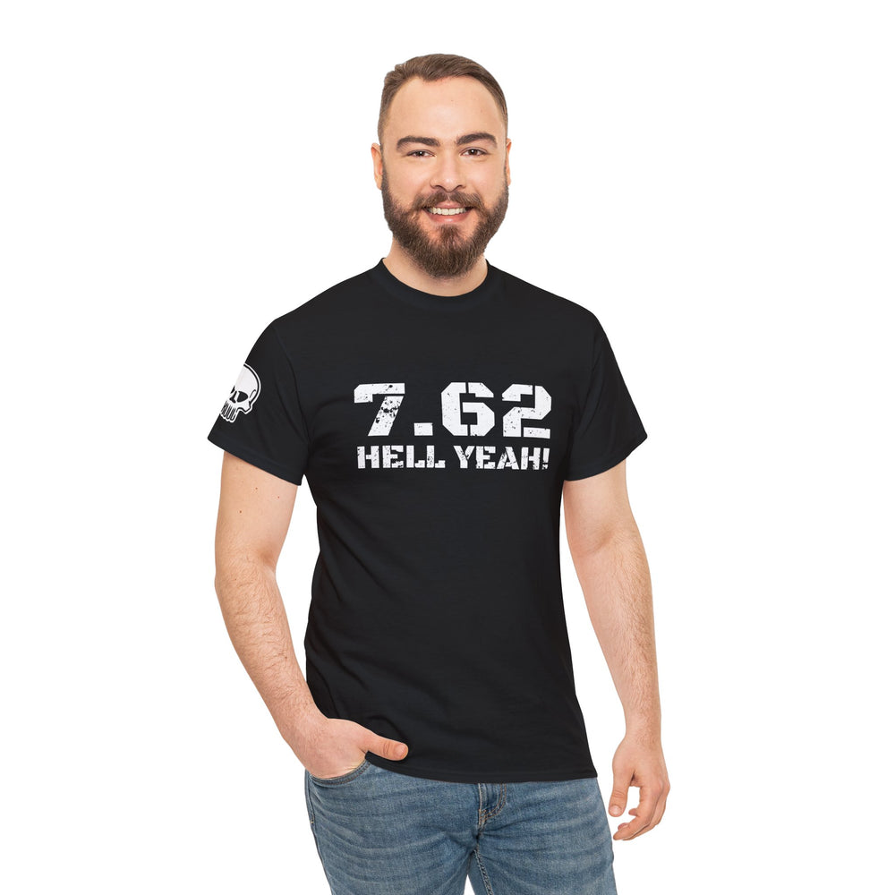 7.62 MM HELL YEAH! T SHIRT