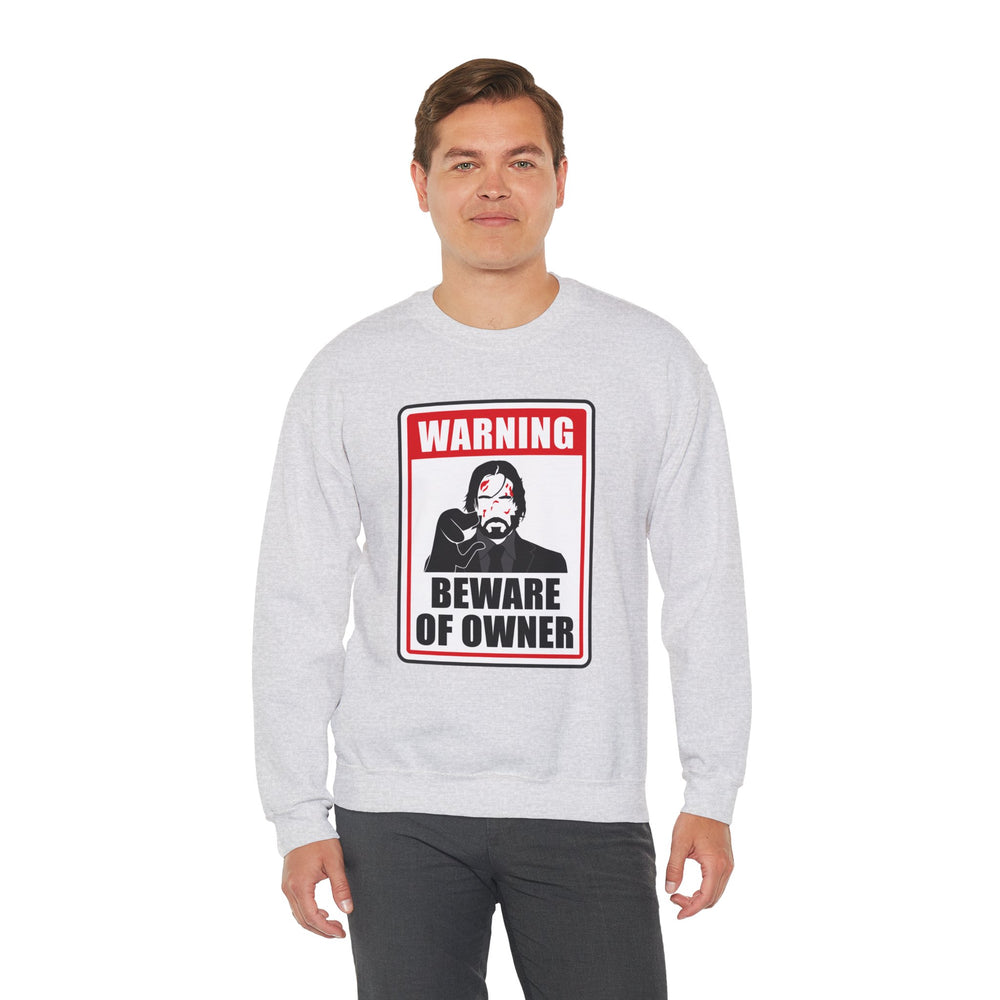 WICK BEWARE OF OWNER SWEATSHIRT