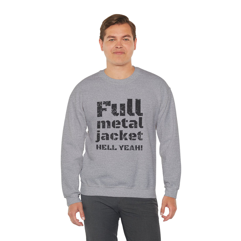 FULL METAL JACKET HELL YEAH! SWEATSHIRT