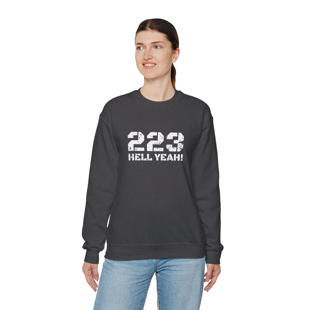 223 HELL YEAH! SWEATSHIRT