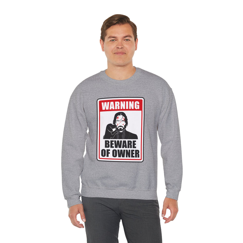 WICK BEWARE OF OWNER SWEATSHIRT