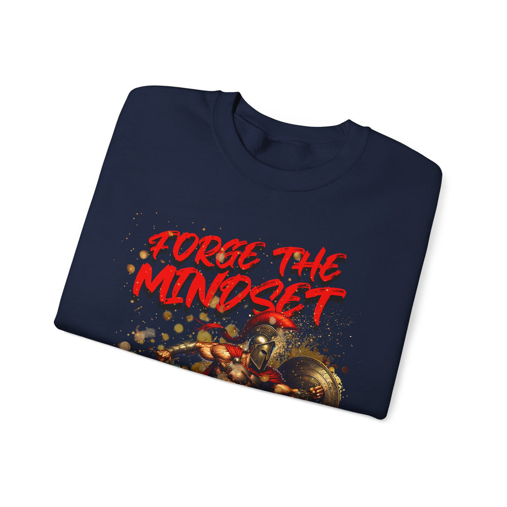FORGE THE MINDSET SWEATSHIRT