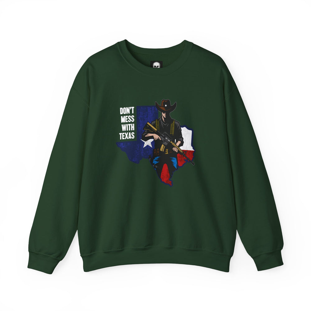 COWBOY DON'T MESS WITH TEXAS SWEATSHIRT