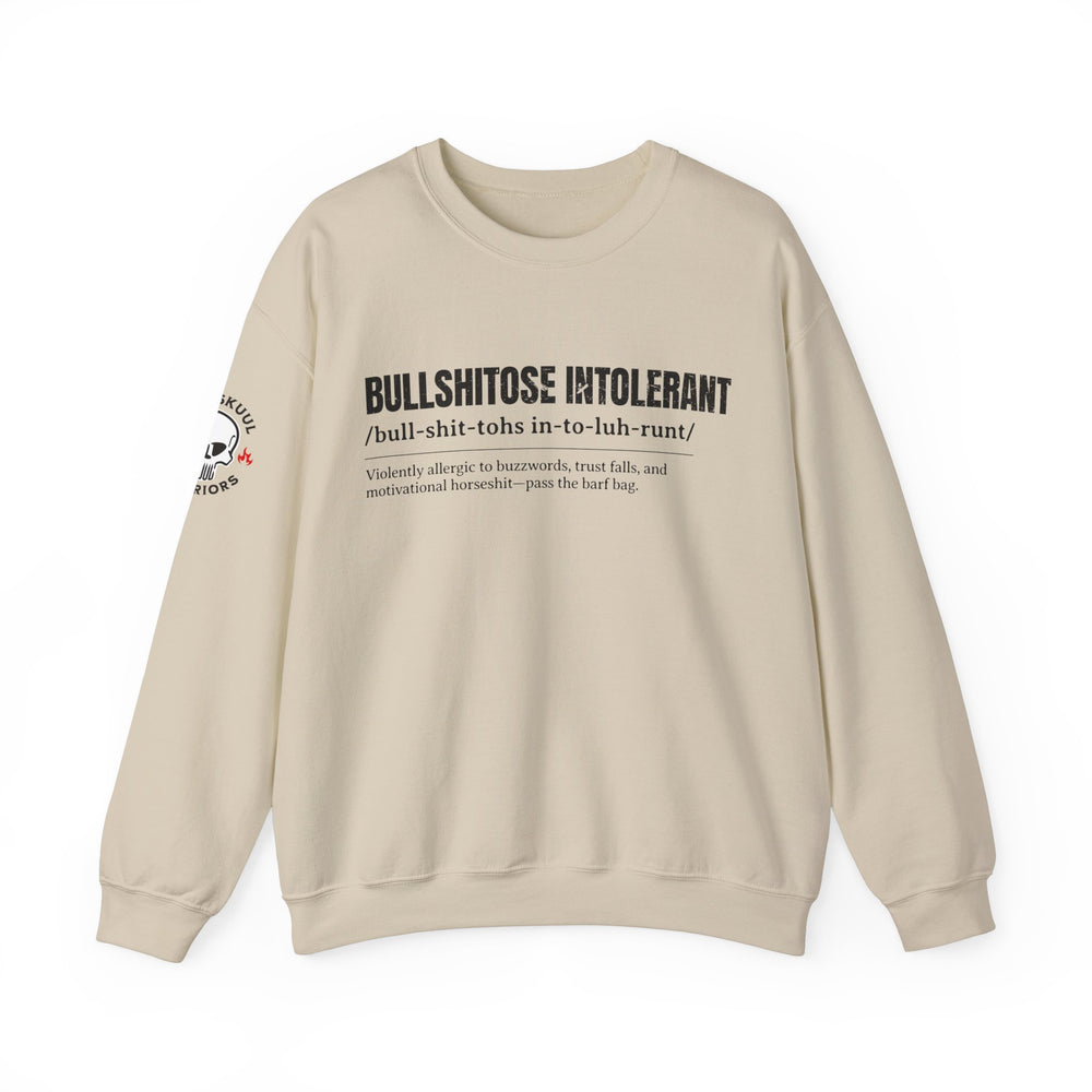 BULLSHITOSE INTOLERANT SWEATSHIRT