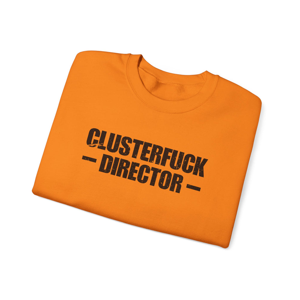 CLUSTERFUCK DIRECTOR SWEATSHIRT