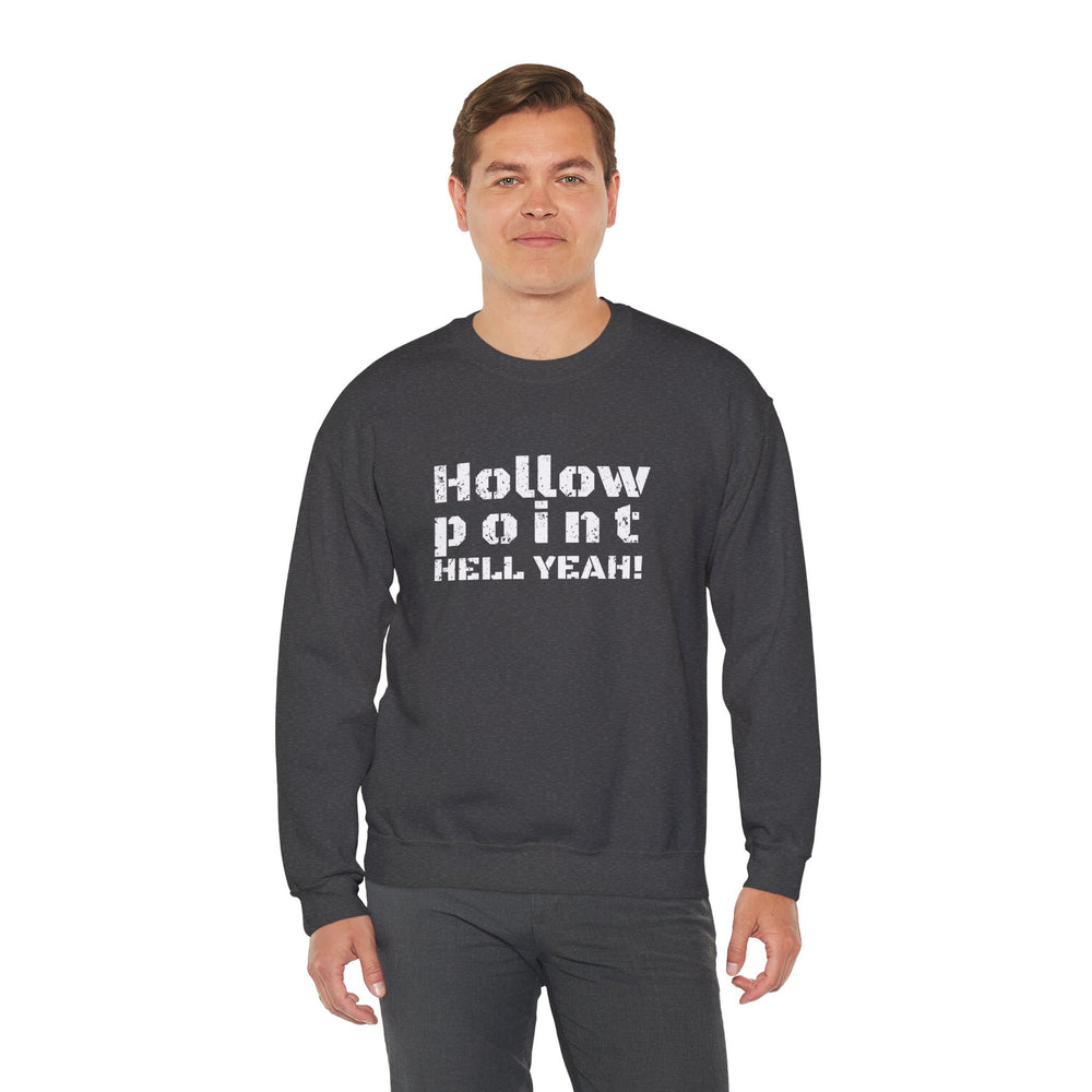 HOLLOW POINT HELL YEAH! SWEATSHIRT