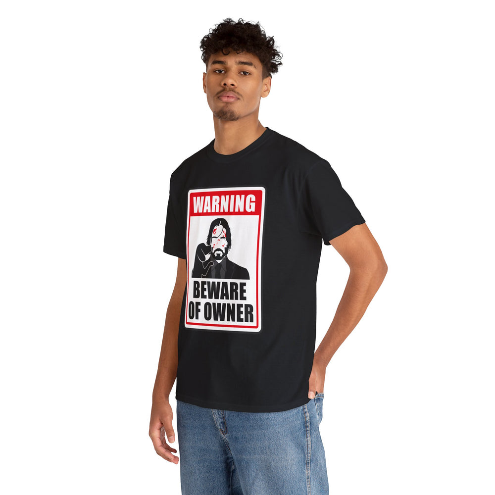 WICK BEWARE OF OWNER T SHIRT