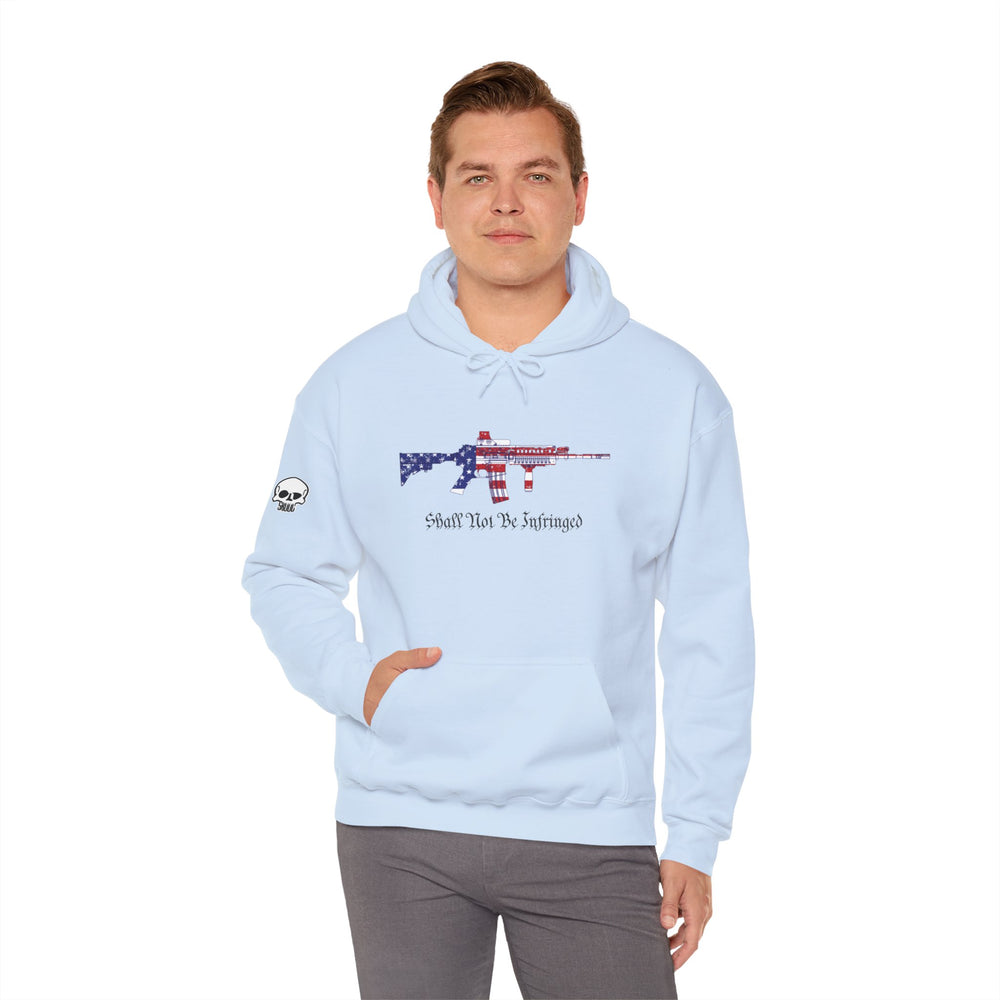 SHALL NOT BE INFRINGED HOODIE