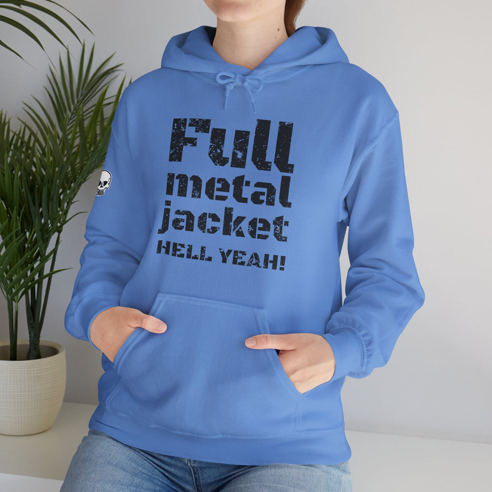 FULL METAL JACKET HELL YEAH! HOODIE