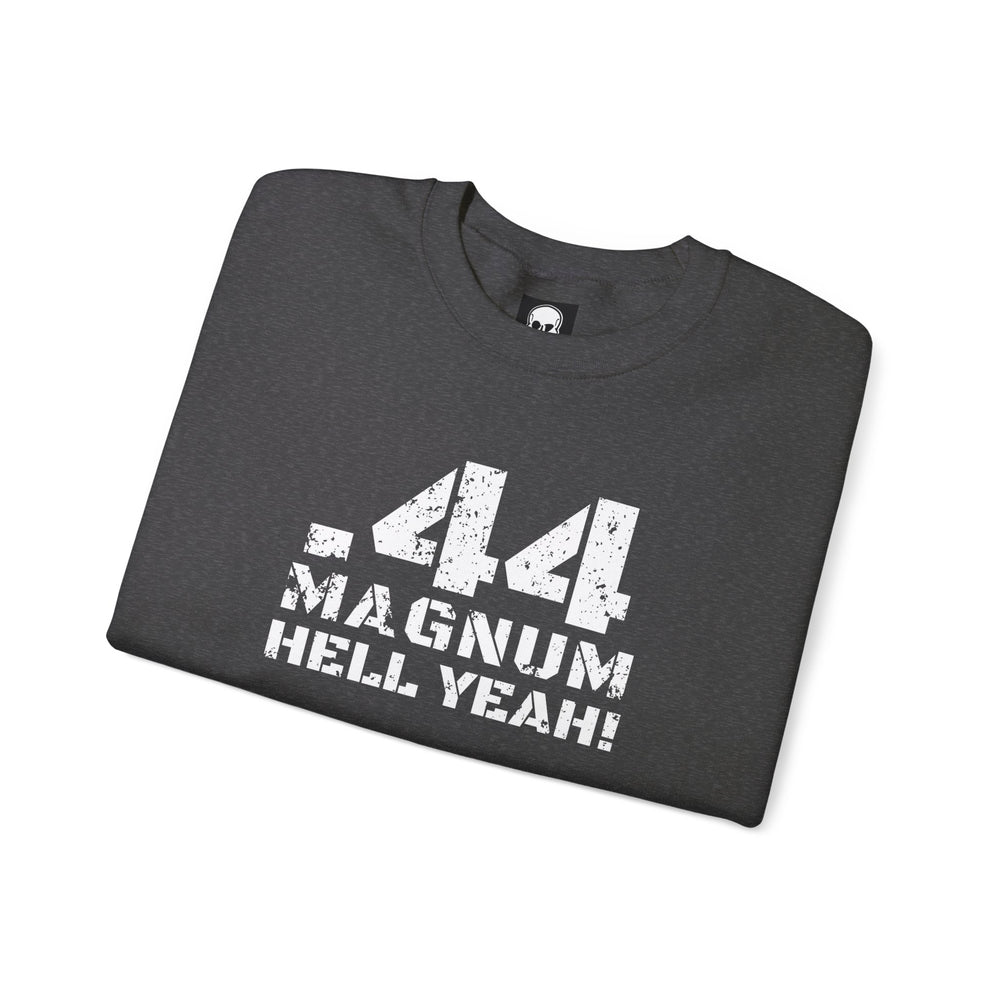 .44 MAGNUM HELL YEAH! SWEATSHIRT