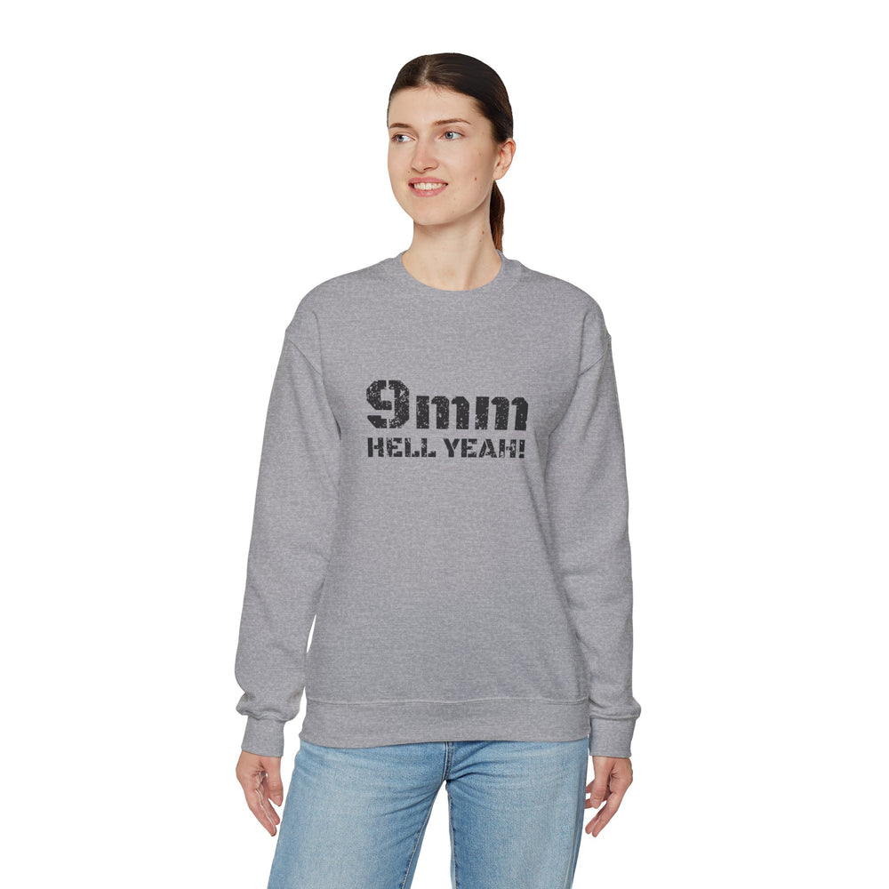 9 MM HELL YEAH! SWEATSHIRT