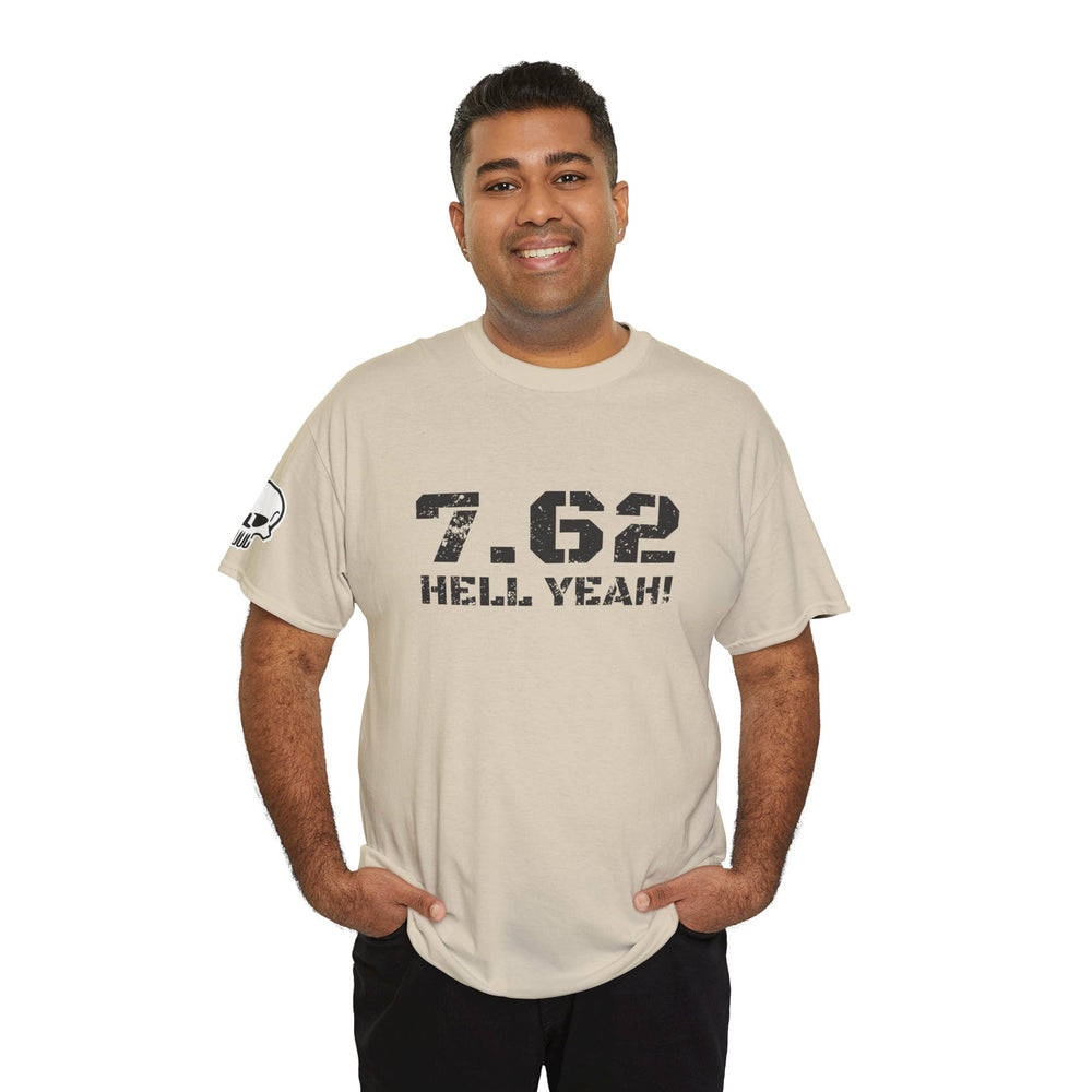 7.62 MM HELL YEAH! T SHIRT