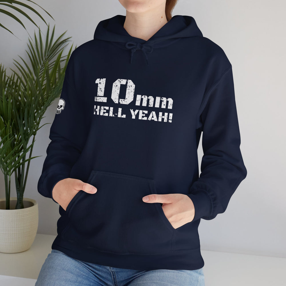 10 MM HELL YEAH! HOODIE