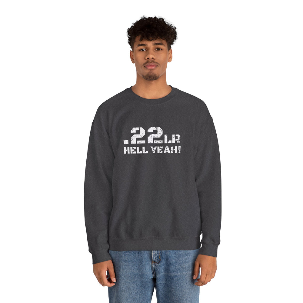 .22LR HELL YEAH! SWEATSHIRT