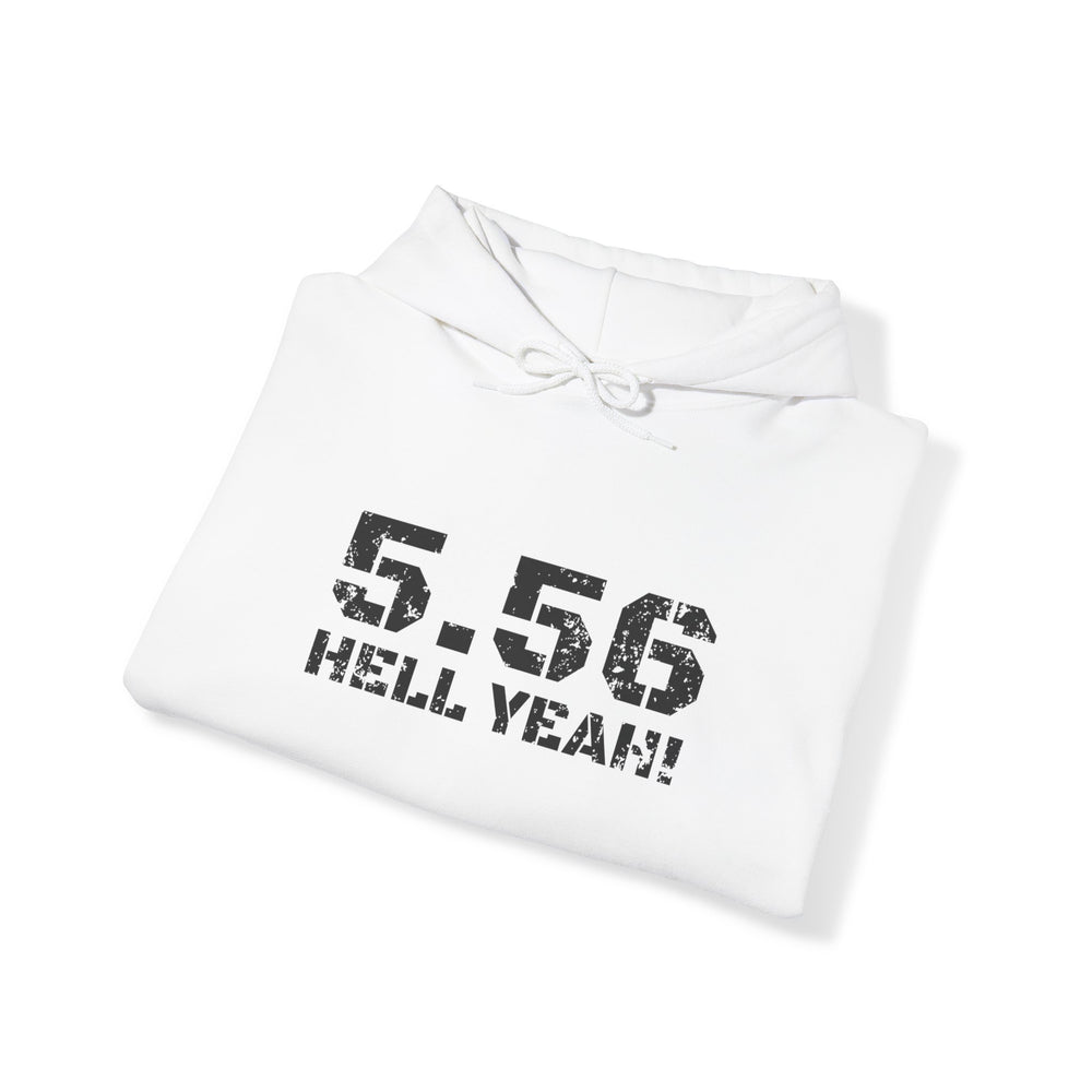 5.56 MM HELL YEAH! HOODIE