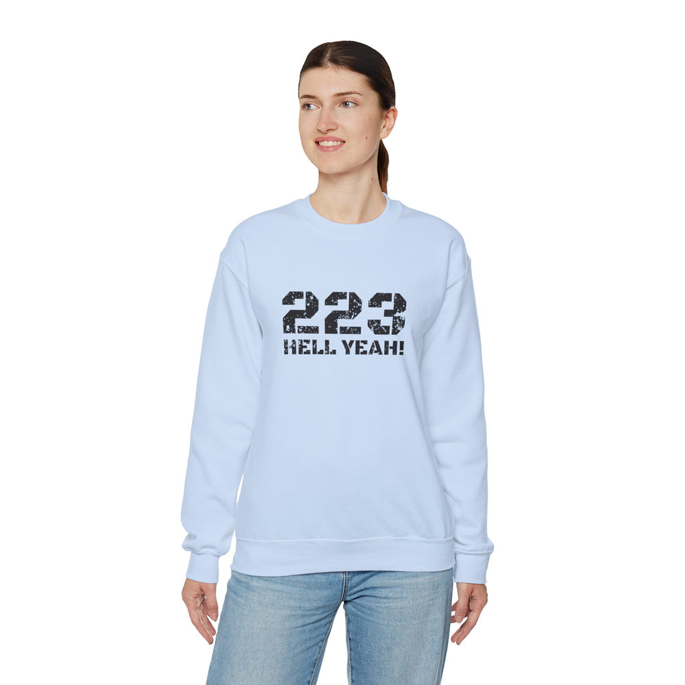 223 HELL YEAH! SWEATSHIRT