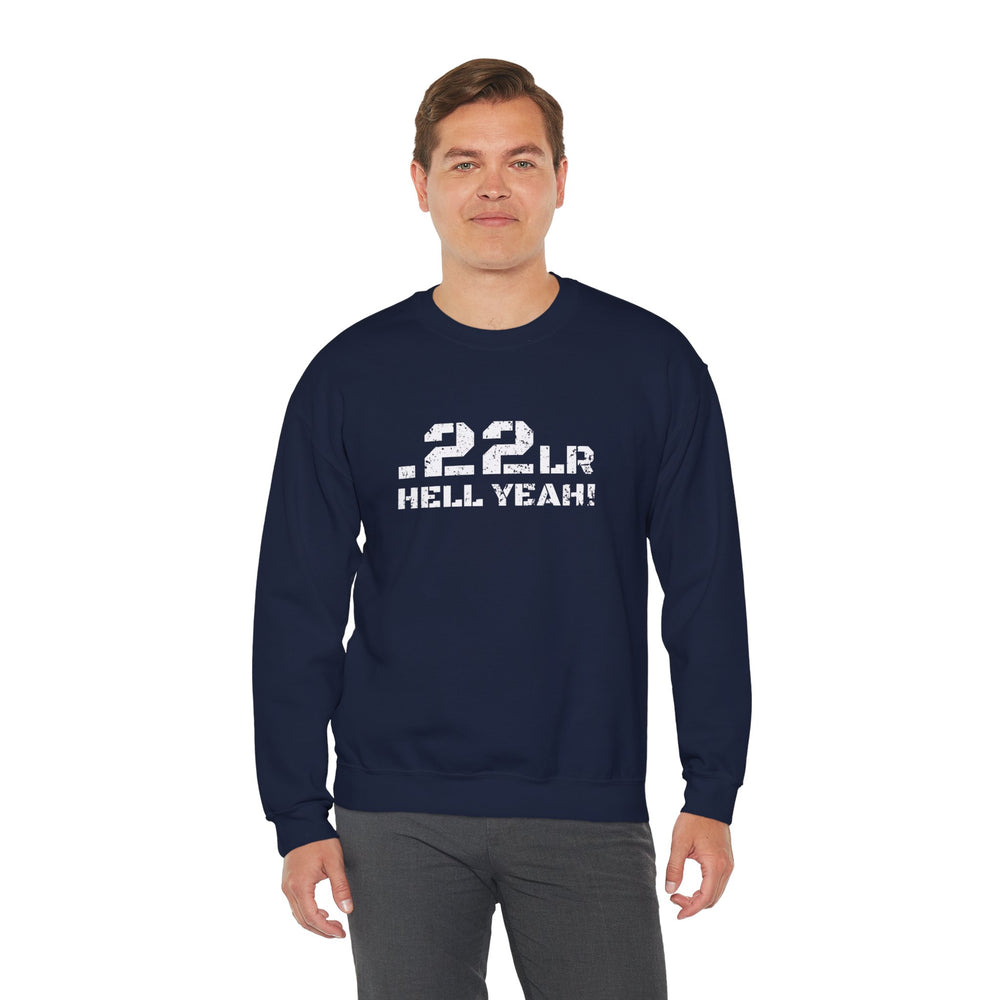 .22LR HELL YEAH! SWEATSHIRT