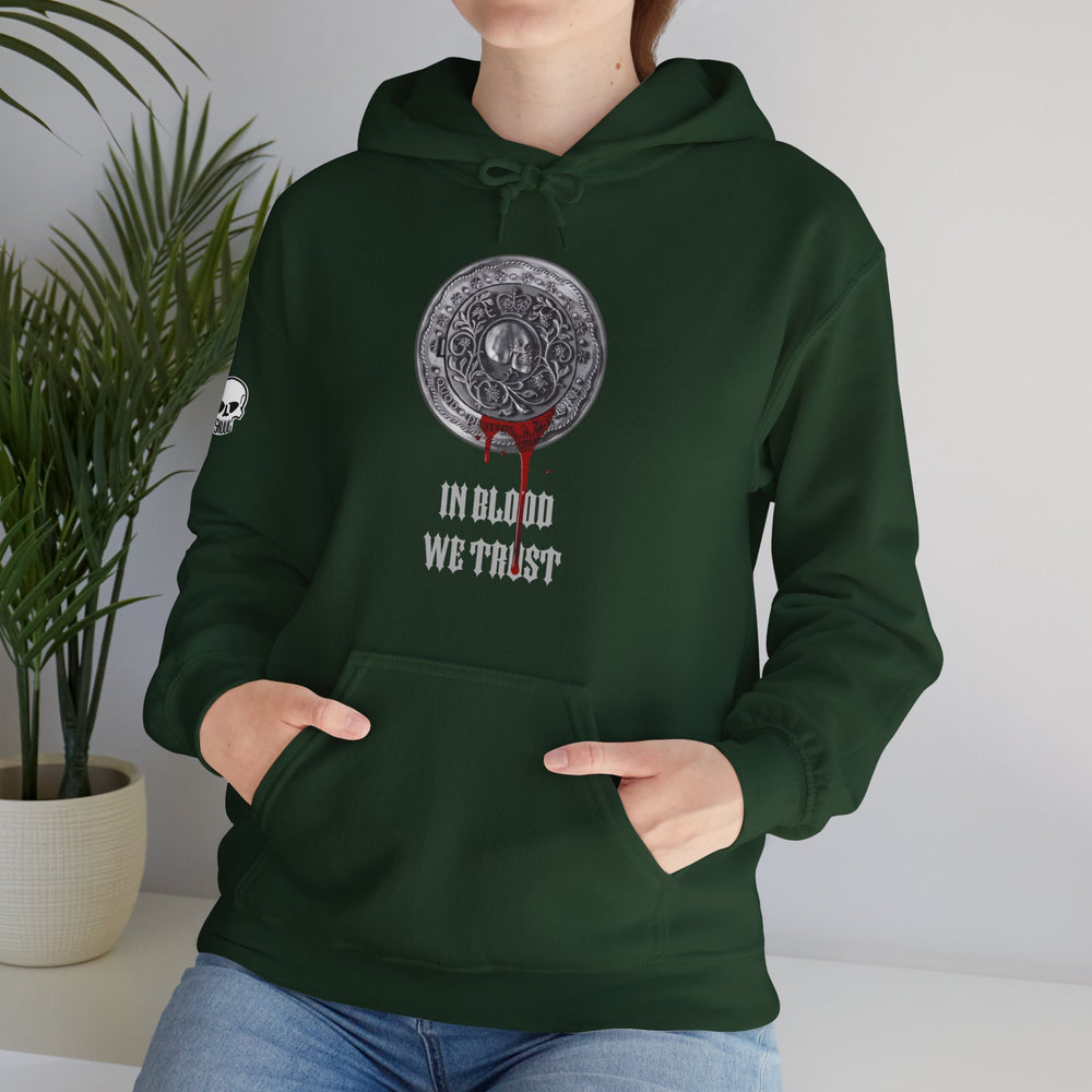 IN BLOOD WE TRUST HOODIE