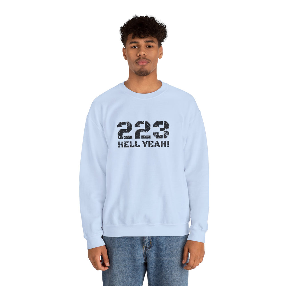 223 HELL YEAH! SWEATSHIRT