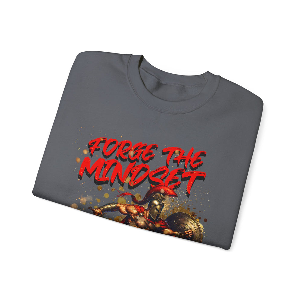 FORGE THE MINDSET SWEATSHIRT