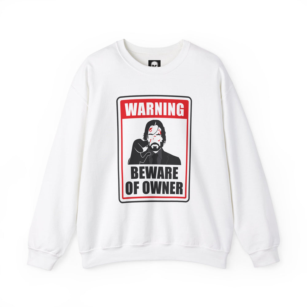 WICK BEWARE OF OWNER SWEATSHIRT