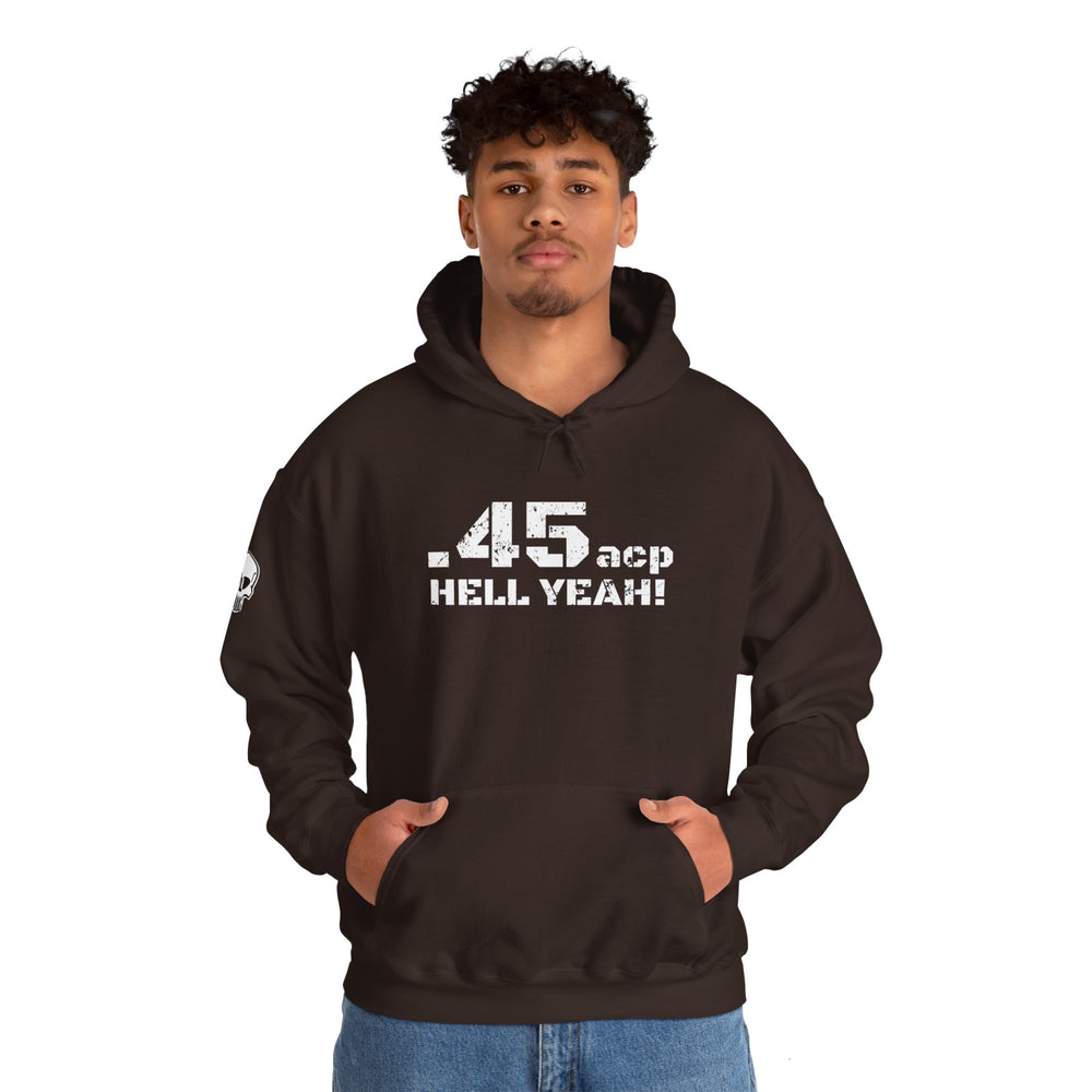 .45 ACP HELL YEAH! HOODIE