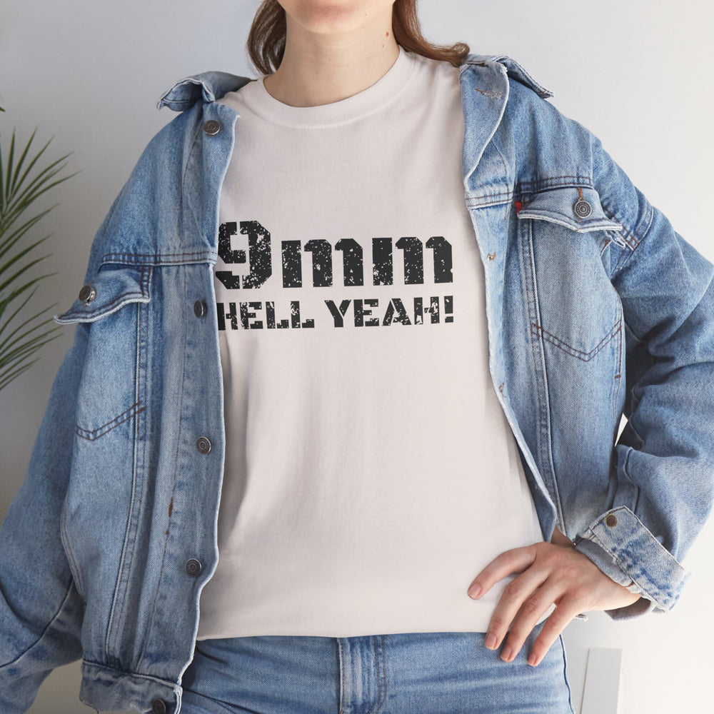 9 MM HELL YEAH! T SHIRT