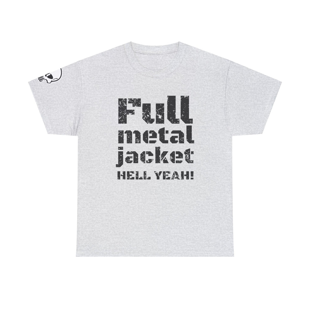 FULL METAL JACKET HELL YEAH! T SHIRT