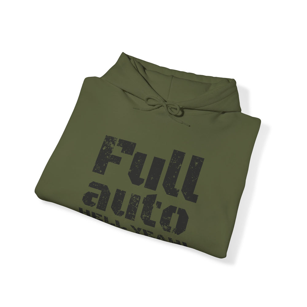 FULL AUTO HELL YEAH! HOODIE