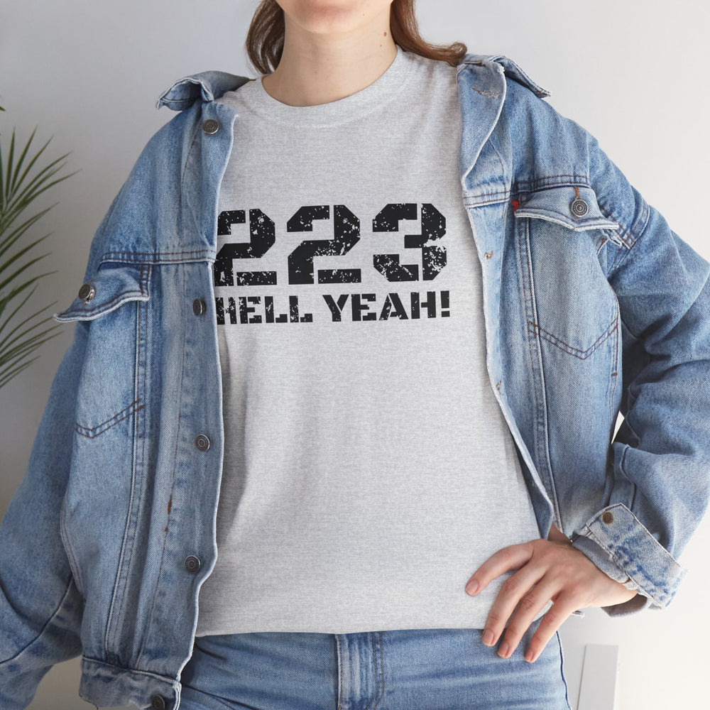 223 HELL YEAH! T SHIRT