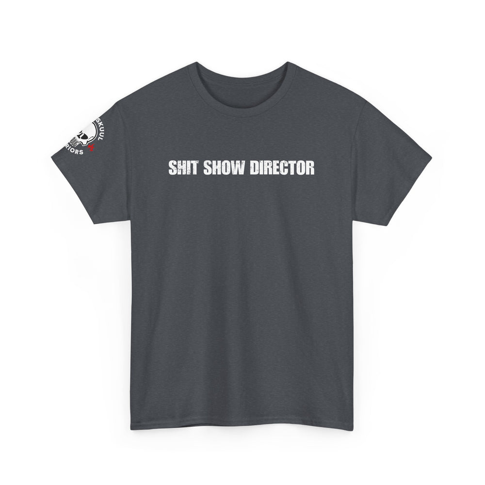 SHIT SHOW DIRECTOR T SHIRT