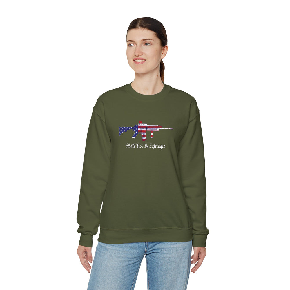 SHALL NOT BE INFRINGED SWEATSHIRT